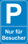 Preview: Parkplatzschild Nur für Besucher